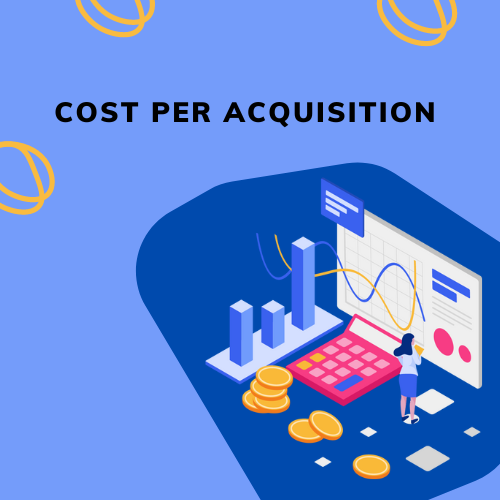 Cost per Acquisition